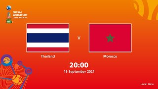 Thailand v Morocco | FIFA Futsal World Cup 2021 | Full Match