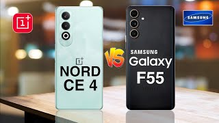 Oneplus Nord CE4 Vs Samsung Galaxy  F55 5g