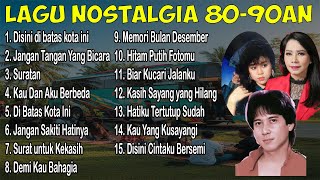 Lagu Lawas Penuh Kenangan | Lagu Nostalgia Tembang Kenangan 80an 90an | Koleksi Lagu Lawas Indonesia