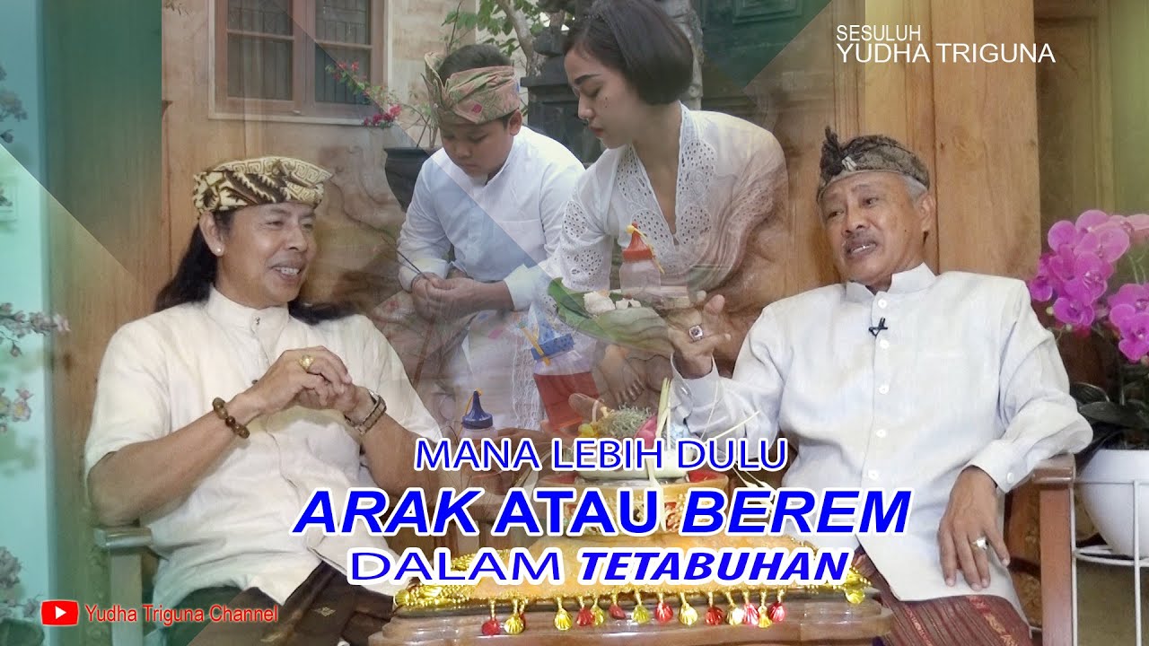 MANA LEBIH DULU ARAK ATAU BEREM DALAM TETABUHAN