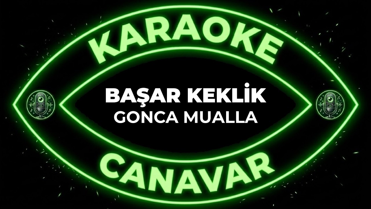Gonca Mualla – Başar Keklik karaoke videosu