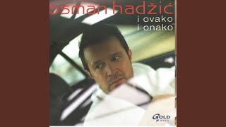 Vignette de la vidéo "Osman Hadžić - Sve je u tvojim rukama"