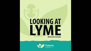 28. Dr. Ginger Savely on the role of nurses in the prevention, diagnosis, and treatment of Lyme d...