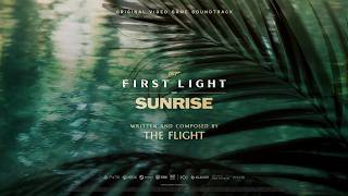 007 First Light Original Soundtrack – Sunrise