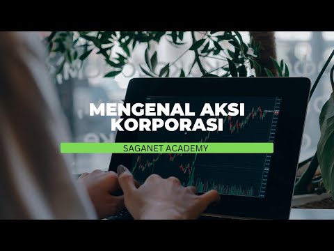 Mengenal Aksi Korporasi