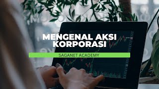 Mengenal Aksi Korporasi