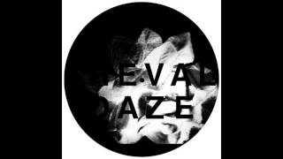 Video thumbnail of "Heval - Daze (Patrick Podage Remix)"