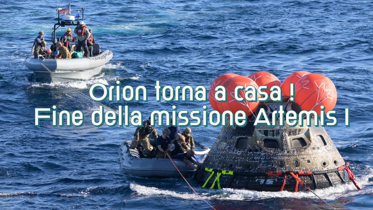 ARTEMIS I - RIENTRO CAPSULA ORION SULLA TERRA! - YouTube