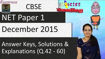 CBSE NET December 2015 Paper 1 (Q.42-60): Answer Keys, Solutions & Explanations