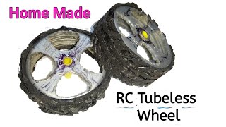 How to make RC car Tubeless Wheel ||  Home Made Tubeless Wheel || आर सी  कार ट्यूबलेस पहिया || Hindi