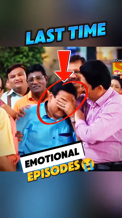 तारक मेहता के तीन इमोशनल एपिसोड, Tmkoc 3 imotional Episode #tmkoc