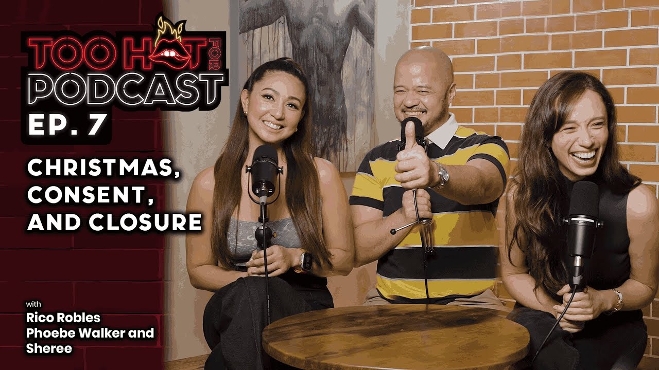 Christmas, Consent, and Closure | Too Hot For Podcast S1E7