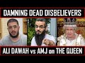 Damning dead disbelievers ali dawah vs amj on the queen