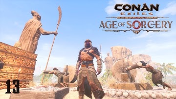 Conan Exiles ~ The Age of Sorcery Episode 13