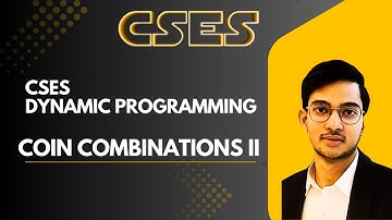 Coin Combinations II || CSES PROBLEM || Dynamic Programming || C++ Implementation