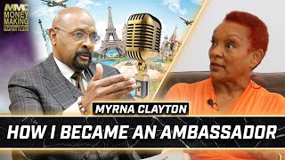 Becoming an Ambassador | Myrna Clayton | Money Making Conversations