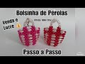 Bolsinha de Pérolas- Passo a Passo | Pearl Bag - Step by Step 👜