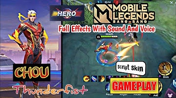 CHOU Script Skin - Hero Thunderfist | Full Effects With Sound And Voice | Mobile Legends