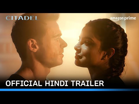 Citadel – Official Hindi Trailer | Prime Video India