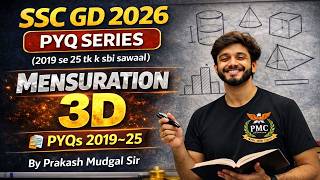 SSC GD 2026 Maths | Mensuration 3D(2019–2025) PYQs| PRAKASH MUDGAL SIR  #sscgdmath #pmcclasses #ssc