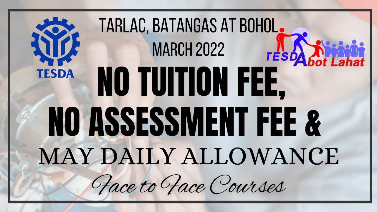 LIBRENG TESDA COURSES NGAUNG MARCH 2022 - FREE TUITION, ASSESSMENT FEE ...