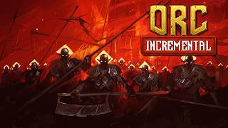 Orc Incremental - This New Warcraft Inspired Incremental is a must play!!!