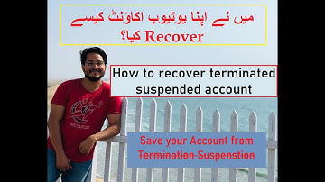 How I survived my YouTube termination & suspension | Fully Recovered terminated channel 2022