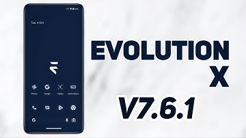 OFFICIAL EvolutionX V7.6.1 ANDROID 13 is here - What