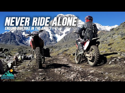 Never Ride Alone - Solo Dirtbike Adventure Across the Andes