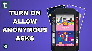 How To Turn On Allow Anonymous Asks On Tumblr App