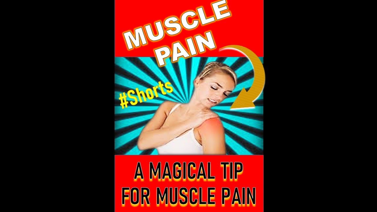 MUSCLE PAIN TREATMENT FOR ALL OVER BODY PAIN YT SHORTS YouTube