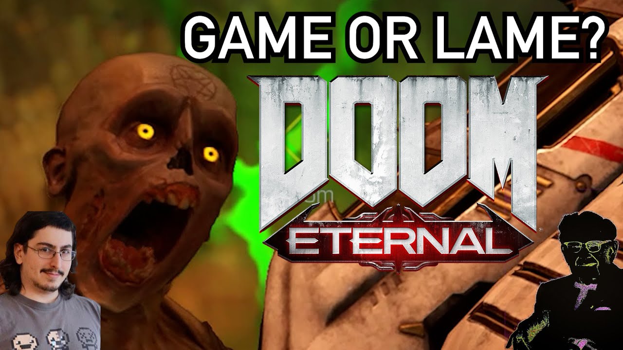 GAME OR LAME PODCAST: DOOM ETERNAL (2020) - YouTube