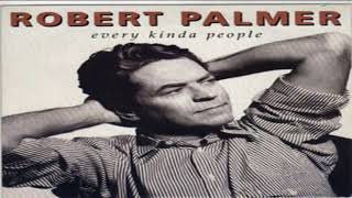 Robert Palmer - Every Kinda People (1992 Remix)