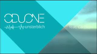 Oduone feat. Cärolein - Unsterblich (Original)