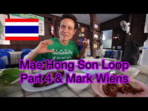 Mae Hong Son Loop Pt4 Mae Sariang to Chiang Mai & Mark Wiens review redone