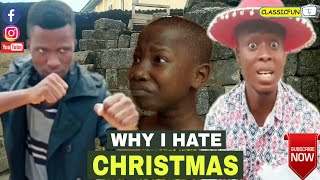WHY I HATE CHRISTMAS - [watch till the end]