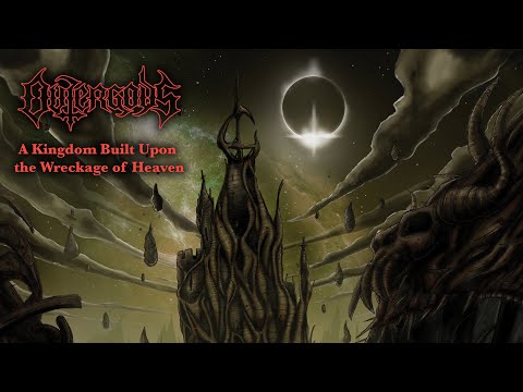 OUTERGODS  - 'A KINGDOM BUILT UPON THE WRECKAGE OF HEAVEN' (OFFICIAL ALBUM AUDIO)