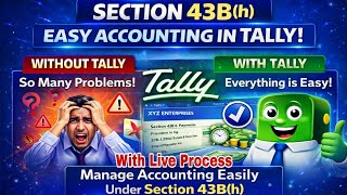 Section 43B(h) | MSME Payment Rules | MSME Payment in Tally | Step-by-Step Tally Accounting Guide 