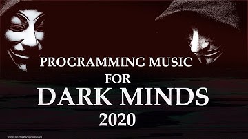 PROGRAMMING MUSIC for DARK MINDS 2020