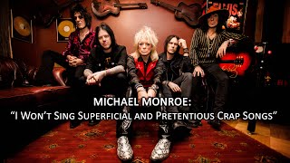 MICHAEL MONROE On “I Live Too Fast to Die Young” Album and Why He Won’t Sing Pretentious Crap Songs