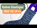 Tricot bas toe up partie 3  rabat lastique et finition