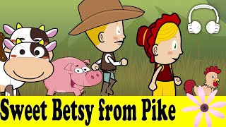 Sweet Betsy From Pike Family Sing Along - Muffin Songs