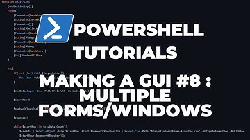 PowerShell Tutorials : Making a GUI Part 8 - Multiple Forms
