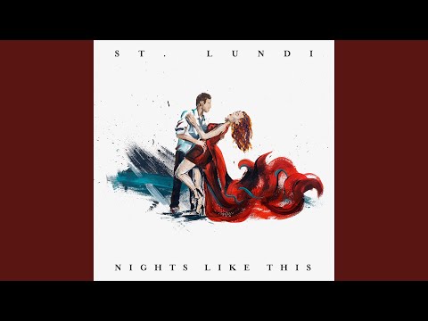 Nights Like This - St. Lundi