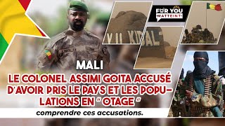 Mali: Le Colonel Assimi Goita accusé d’avoir pris le pays en "otage" . Comprendre ces accusations