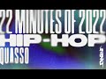 22 Minutes of 2022 — Quasso — US Hip-Hop Mix