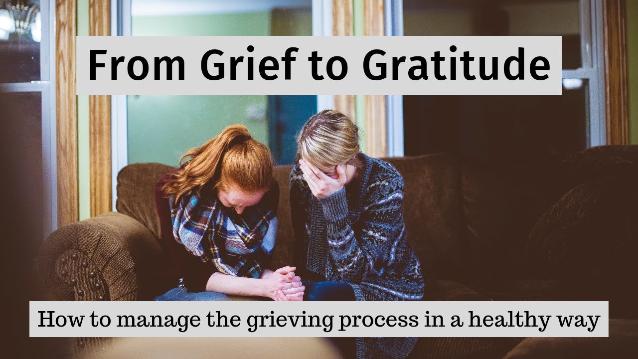 How to Manage the Grieving Process in a Healthy Way