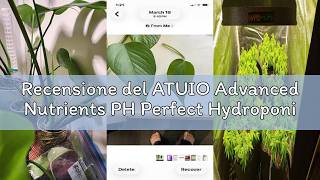 Recensione Del Atuio Advanced Nutrients Ph Perfect Hydroponic Nutrients: Bloom, Micro And Grow 1 - Lit