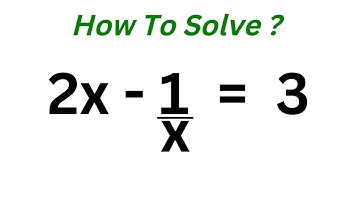 How to Solve For X In This Equation 2x-1/x=3 | Quick Method!!!