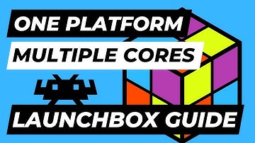 How to Use Multiple RetroArch Cores for ONE Platform | LaunchBox Quick Guide